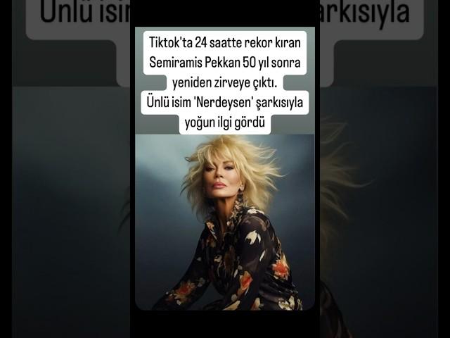 SEMİRAMİS PEKKAN 50 YIL SONRA YENİDEN ZİRVEDE #semiramispekkan #tiktok #magazin