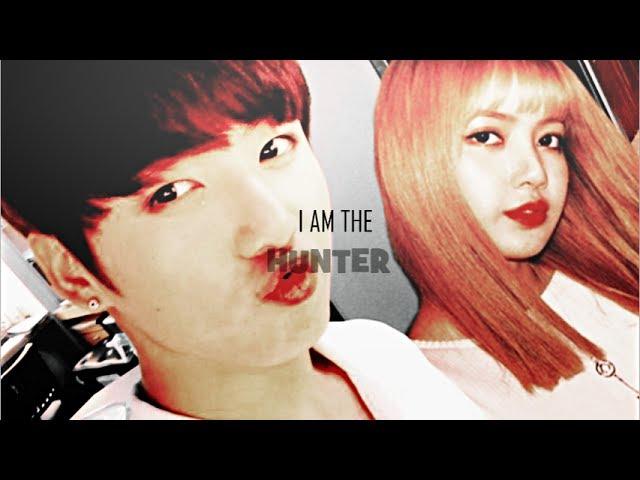 LIZKOOK || JUNGKOOK + LISA || I AM THE HUNTER || SHORT FMV