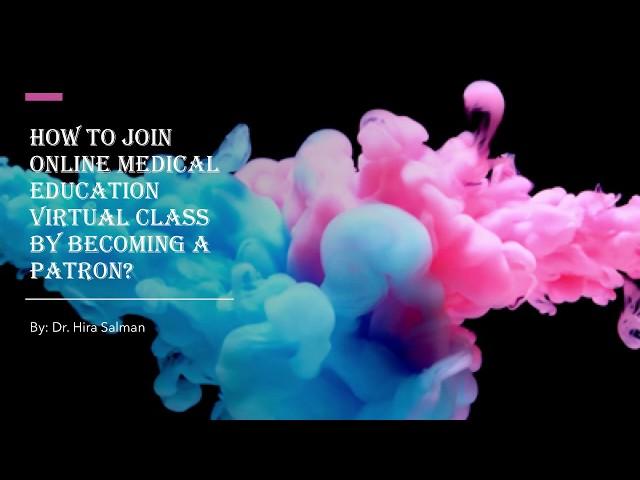 How to join Online Medical Education Virtual Class