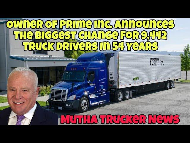 Owner Of Prime Inc. Announces The Biggest Change For 9442 Truck Drivers In 54 Years