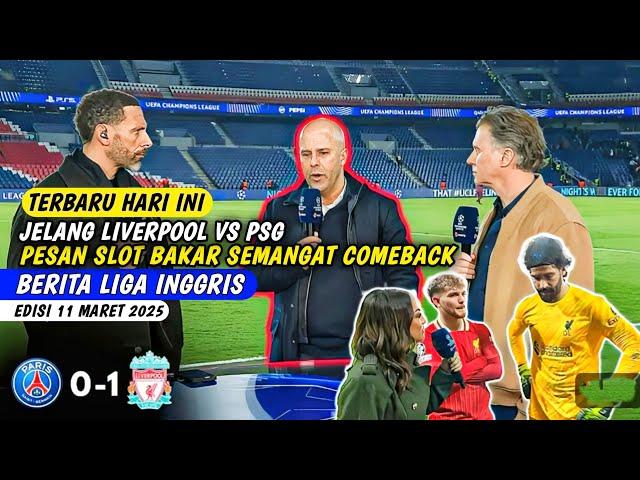 Leg dua liverpool vs PSG ‼️Ucapan Arne Slot yang Picu Kebangkitan Liverpool, mo salah raja nya raja