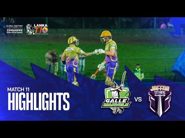 Lanka T10 Super League 2024 I Match 11 Highlights I Jaffna Titans vs Galle Marvels