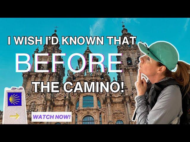 CAMINO de SANTIAGO | 10 things no one tells you before you start! 