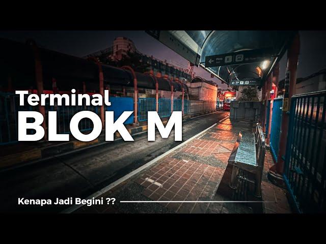 Jam 4 Pagi di Terminal Blok M | Ternyata Seperti ini…..