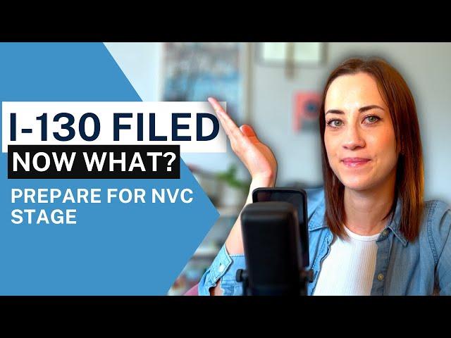 HOW TO PREPARE FOR NVC STAGE | Things you can do after filing I-130