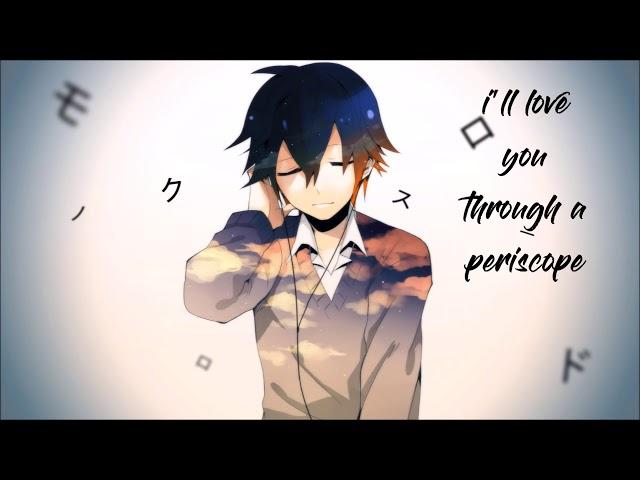 ◢Nightcore◤ Periscope + lyrics