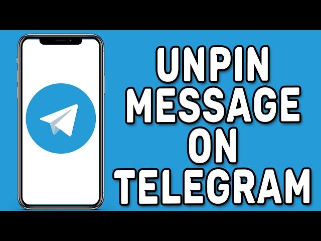 How to Unpin Message on Telegram