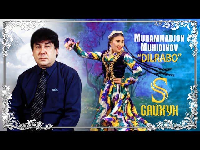 Мухаммадчон Мухидинов - Дилрабо / Muhammadjon Muhidinov - Dilrabo