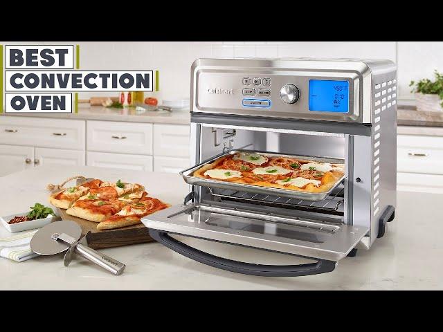 Top 10 Best Convection Ovens in 2024 | Expert Reviews, Our Top Choices