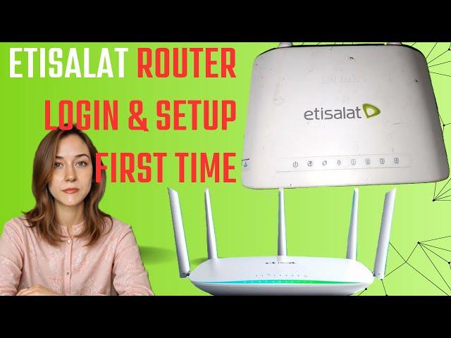 Etisalat Router Login & Setup First time using Mobile or Laptop