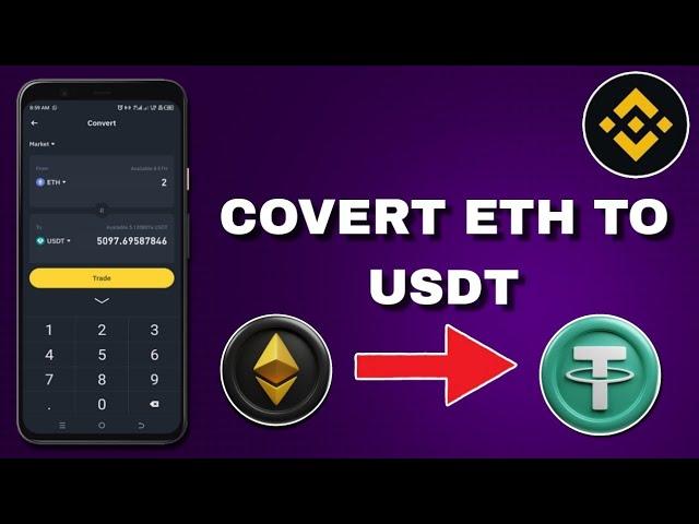 How to Convert Ethereum to USDT on Binance