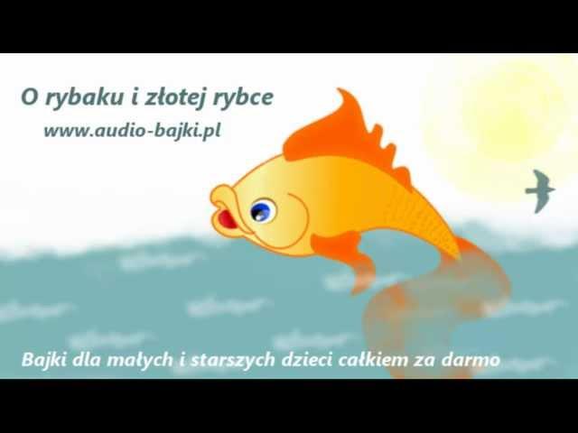 O rybaku i złotej rybce, bajka mp3