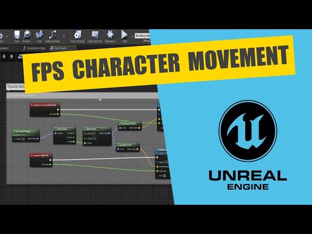 Unreal Tutorial - FPS Character Movement and Rotation from Blank Project  (Keyboard/Mouse + Gamepad)