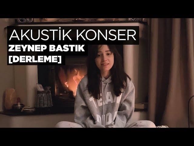 Akustik Konser (Derleme) - Zeynep Bastık