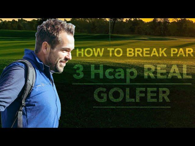 HOW TO BREAK 70 IN GOLF WITH A 3 HANDICAP GOLFER