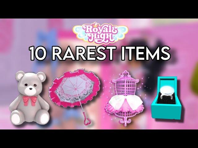  Top 10 Rarest Items in Royale High!