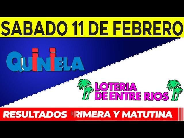 Quinielas Primera y matutina de Córdoba y Entre Ríos, Sábado 11 de Febrero