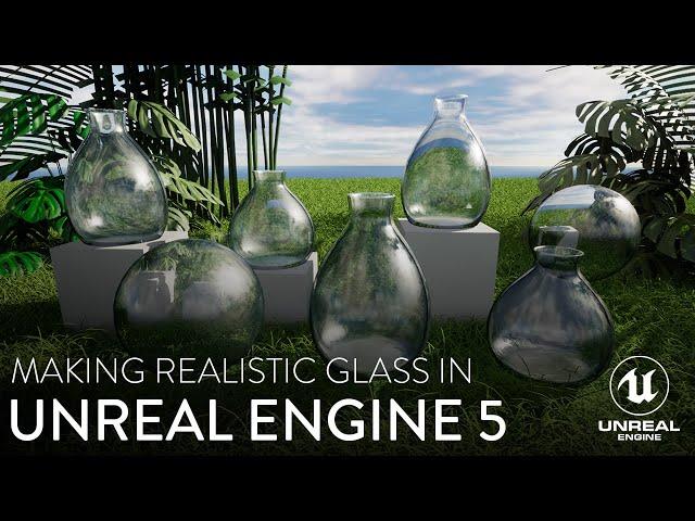 Making Realistic Glass In Unreal Engine 5