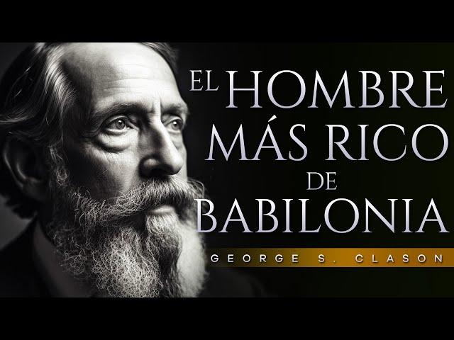 El hombre más rico de Babilonia Audiolibro Completo en Español | George S. Clason