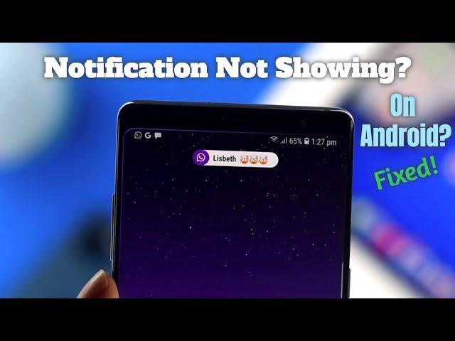 Fixed: Notification not Showing on Android!