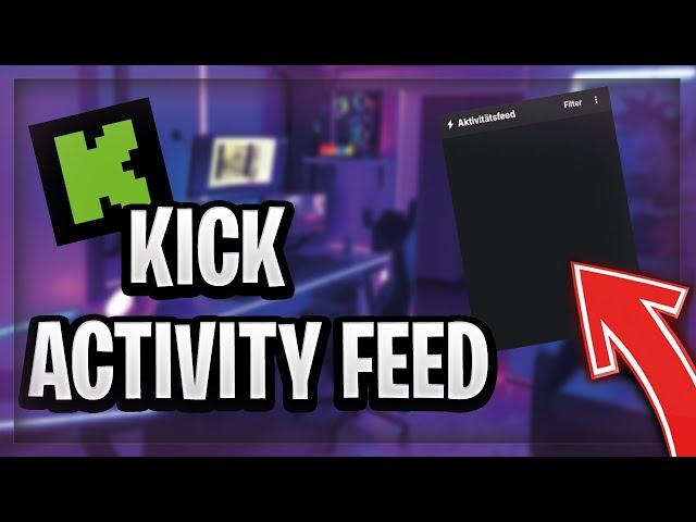 Kick Activity Feed + Chat in OBS einrichten 2023 Tutorial