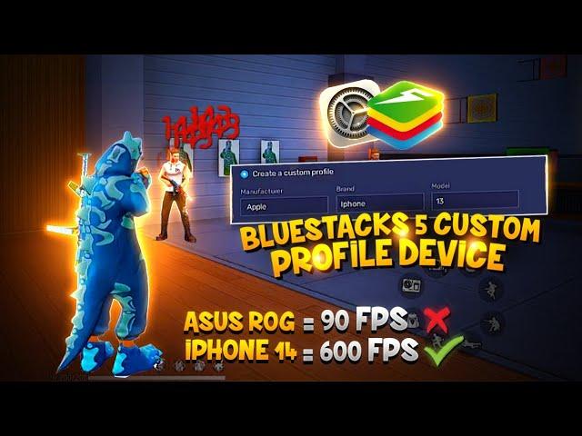 BLUESTACKS 5 CUSTOM PROFILE DEVICE || GET MORE FPS AND HEADSHOTS || BLUESTACK LAG FIX