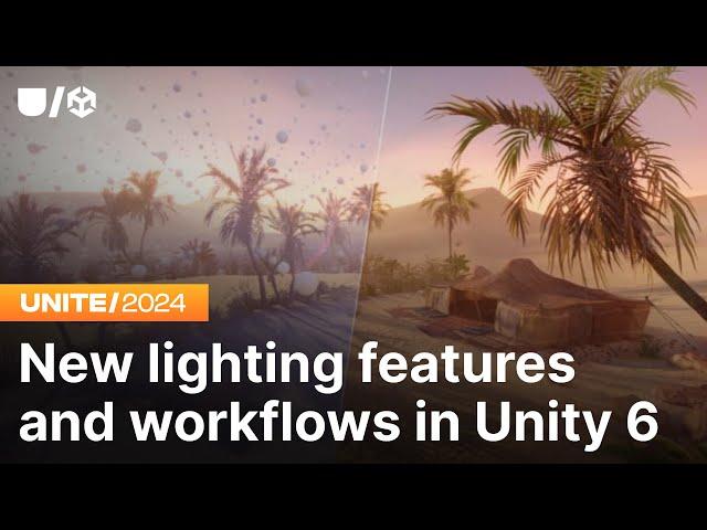 New lighting features and workflows in Unity 6