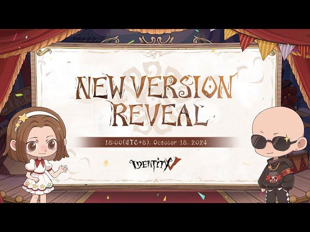 Identity V New Version Reveal