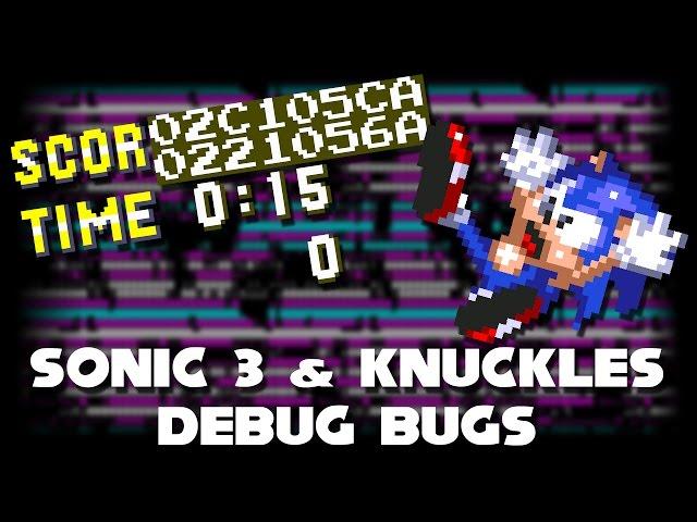 Sonic 3 & Knuckles Debug Bugs