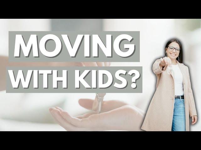 10 Tips For Moving To A New Home With Kids