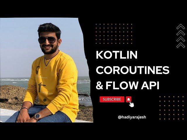 Understanding Kotlin Coroutines & Flow API