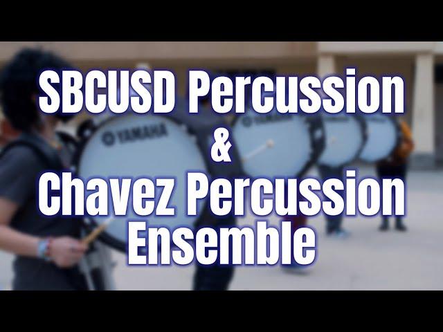 Music and Arts in San Bernardino | SBCUSD & Chavez Percussion Ensembles