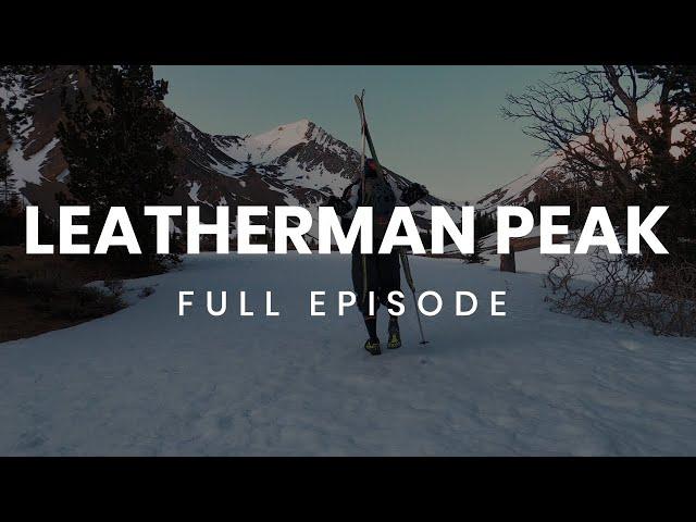 Idaho 12ers: Leatherman Peak – Full Episode