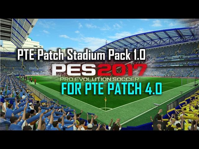 [PES17] PTE Patch Stadium Pack 1.0 - RELEASED (link on description)