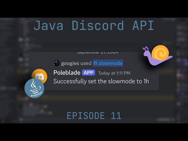 Slowmode Slash Command | Java Discord API Tutorial EP11