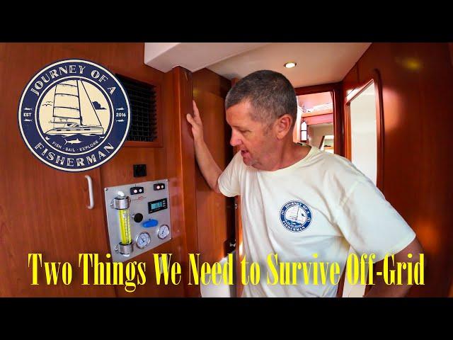 Two things we need to live off grid!