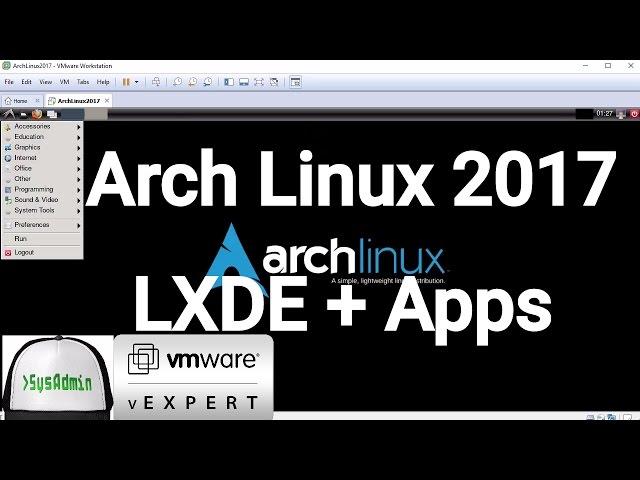 Arch Linux 2017 Installation + LXDE Desktop + Apps + VMware Tools on VMware Workstation [2017]