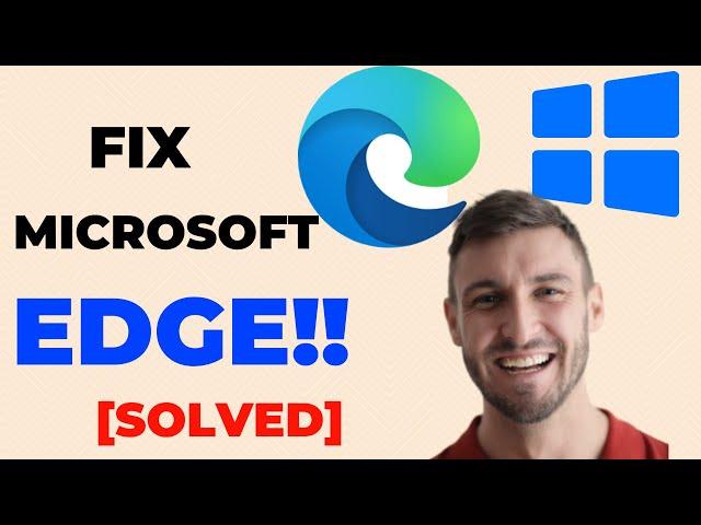 [SOLVED] Microsoft EDGE Not RESPONDING in Windows 10 | Microsoft EDGE Not OPENING