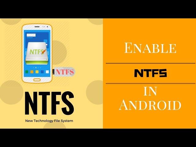 How to Enable NTFS in Android Phone | New Technology File System | TechFanciers