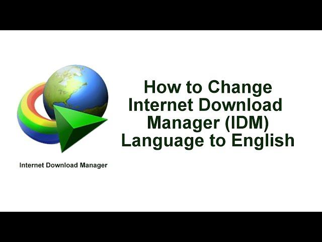 How to Change IDM Language to English (2020)