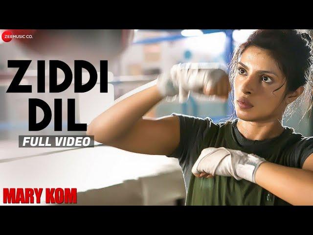 Ziddi Dil Full Video | MARY KOM | Feat Priyanka Chopra | Vishal Dadlani | HD