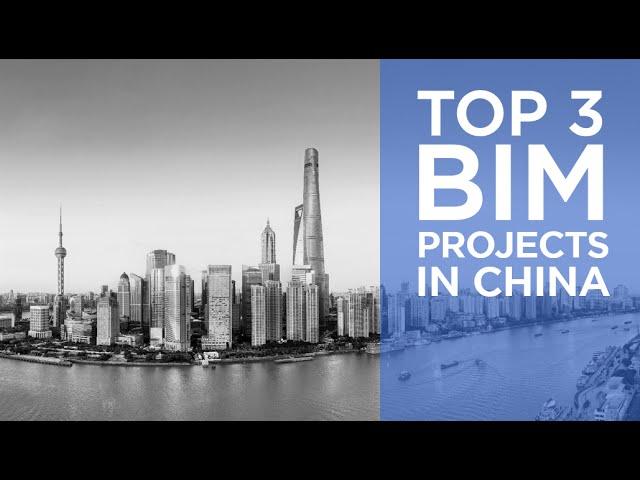 Top 3 BIM Projects in China | The B1M