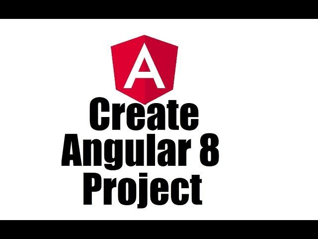 Angular 8 #2; Create Angular 8 project