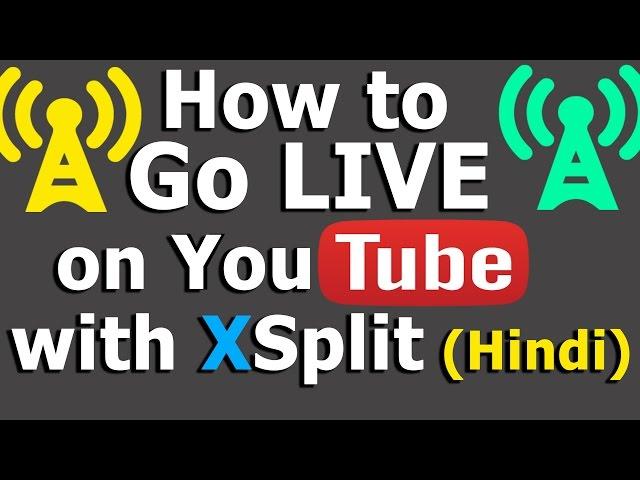 How To Live Stream On YouTube (XSplit Broadcaster)