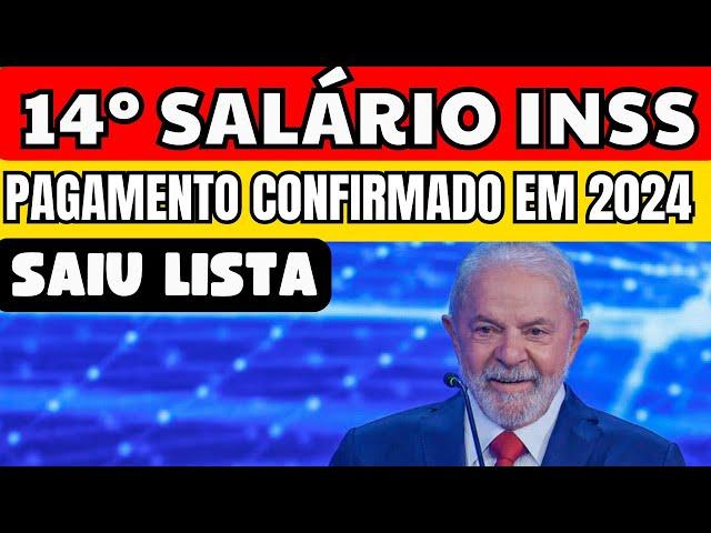 14° salário INSS 2024! SAIU A LISTA de quem vai receber! IDOSO VAI TER DIREITO?