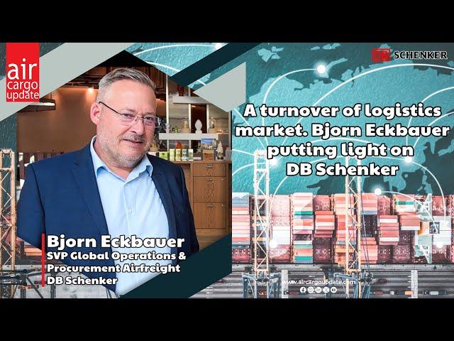 A turnover of logistics market. Bjorn Eckbauer putting light on DB Schenker | A #short #interview