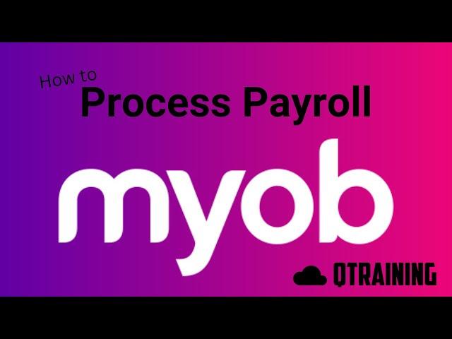 How to Process Payroll in MYOB