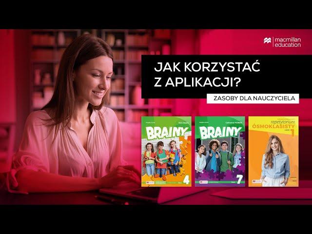 Jak korzystać z aplikacji do Brainy oraz Repetytorium Ósmoklasisty? - zasoby dla nauczyciela (2/2)