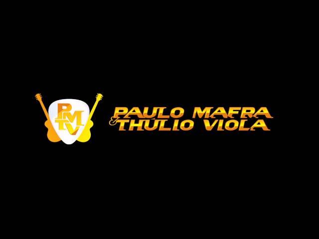 Paulo Mafra e Thúlio Viola - Nunca Mais