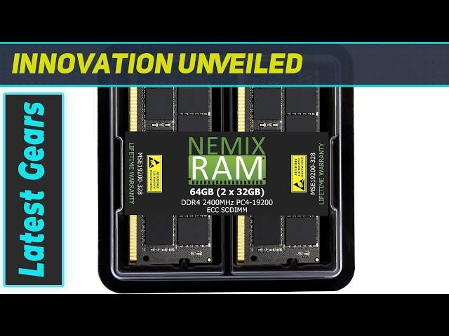 Upgrade Your System with the Best DDR4 ECC SODIMM Memory - NEMIX RAM Review